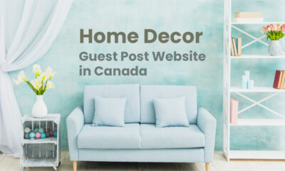home decor guest post website in canada